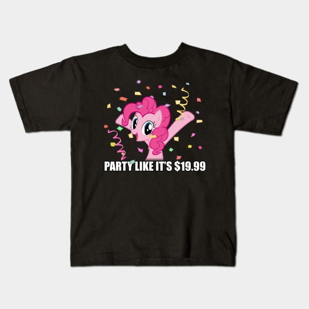 Party like it's $19.99 Kids T-Shirt by Brony Designs